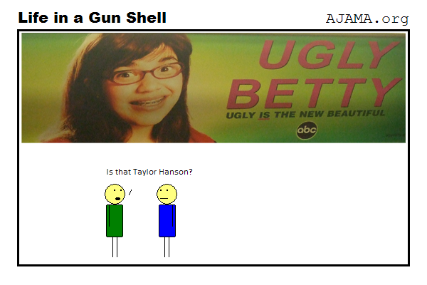 Ugly Betty is...